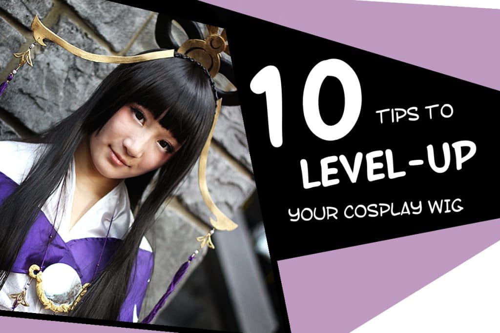 10 Wig Tips That Make All The Difference for Any Cosplay Costume