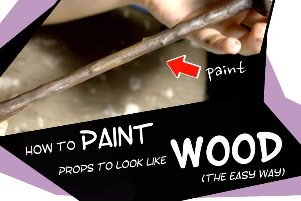 How to paint props to look like wood (the easy way)